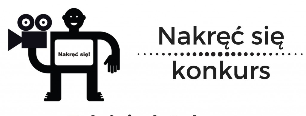 Nakręć się! Konkurs.