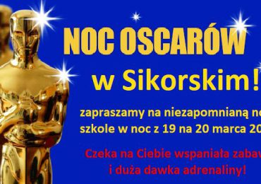 NOC OSCARÓW W SIKORSKIM