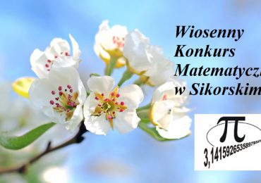„Wiosenny Konkurs Matematyczny w Sikorskim”