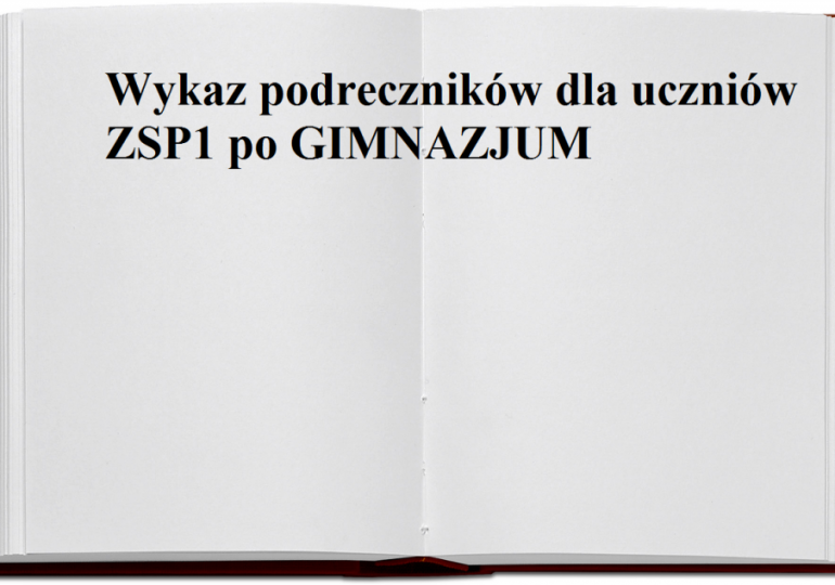 Wykaz podręczników dla uczniów KLAS 1 ZSP1 po GIMNAZJUM