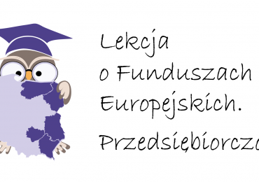Lekcja o Funduszach Europejskich. Przedsiębiorczość III