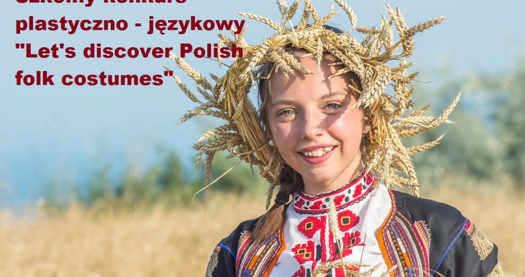 "Let's discover Poland! Polish folk costumes"