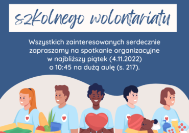 Nabór do Szkolnego Wolontariatu + podsumowanie roku 2021/22