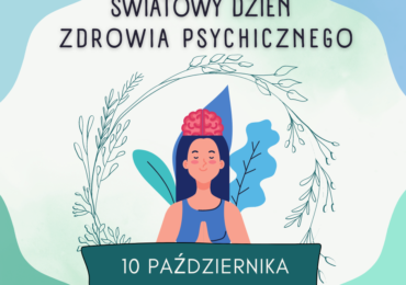 Światowy Dzień Zdrowia Psychicznego