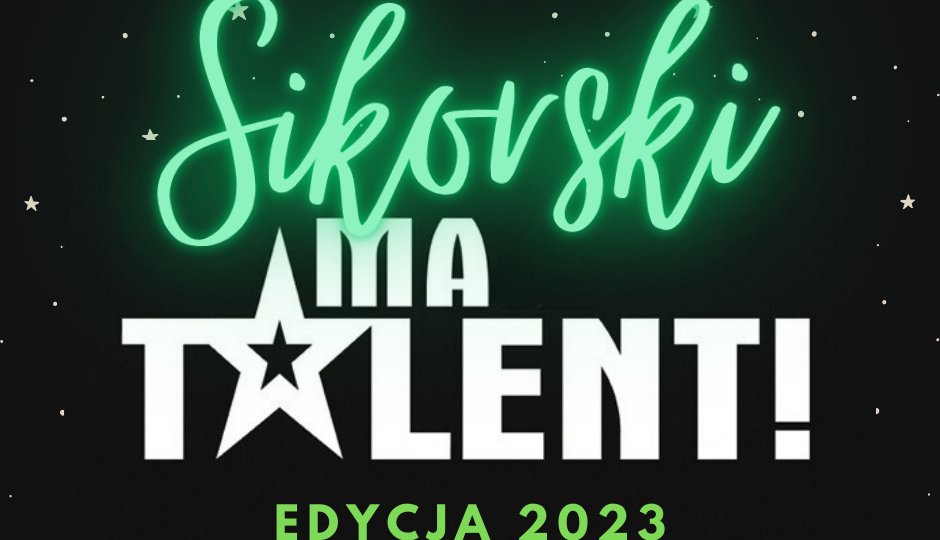 Sikorski ma talent - zgłoszenia