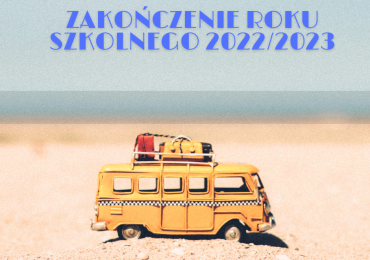 Zakończenie roku szkolnego 2022/2023