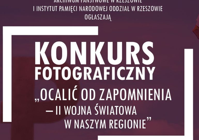 „Ocalić od zapomnienia – II wojna światowa w naszym regionie”