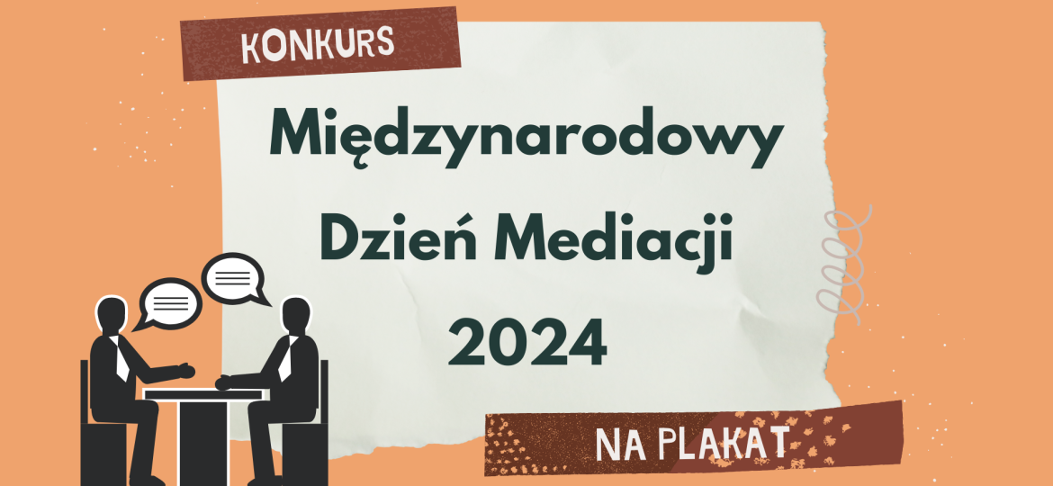 Konkurs na plakat promujący Międzynarodowy Dzień Mediacji 2024