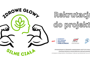 Rekrutacja do projektu: "ZDROWE GŁOWY, SILNE CIAŁA"